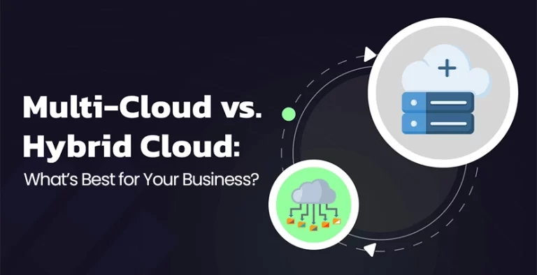 Multi-Cloud vs Hybrid Cloud